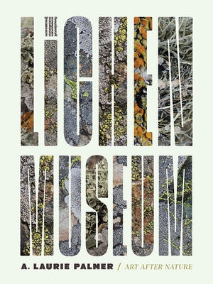 Paperback copy of The Lichen Museum by University of Minnesota Press, featuring a cover illustration of lichens.