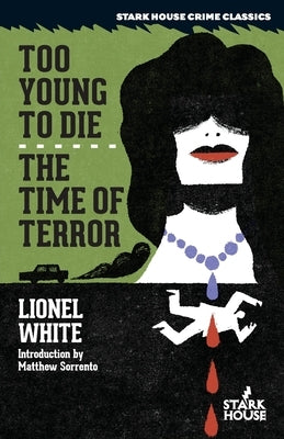 Too Young to Die / The Time of Terror Paperback Stark House Press
