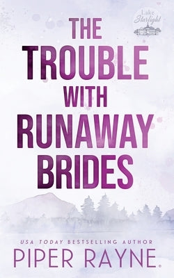 The Trouble with Runaway Brides Paperback Piper Rayne, Inc.