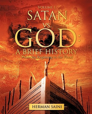 Satan vs. God: A Brief History Paperback Xulon Press