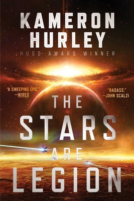 Cover image of "The Stars Are Legion" by Gallery / Saga Press, featuring sci-fi book art with a cosmic, starry background.