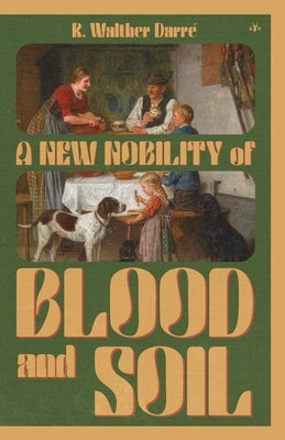 Paperback of "A New Nobility of Blood and Soil" by Antelope Hill Publishing, featuring a cover with dark and symbolic artwork.