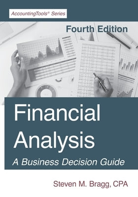 Financial Analysis: Fourth Edition Paperback Accountingtools, Inc.