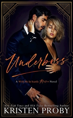 Underboss: A With Me in Seattle Mafia Novel Paperback Ampersand Publishing, Inc.