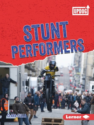 Stunt Performers Paperback Lerner Publications (Tm)
