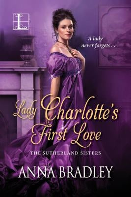 Lady Charlotte's First Love Paperback Kensington Publishing Corporation
