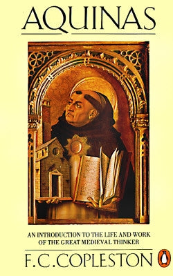 Aquinas: An Introduction to the Life and Work of the Great Medieval Thinker Paperback Penguin Books