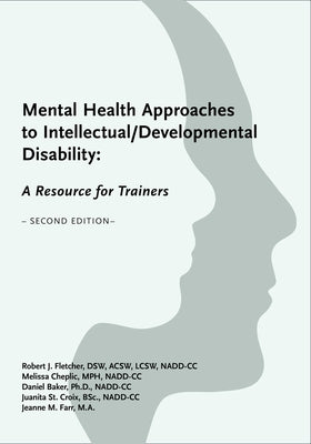 Mental Health Approaches to Intellectual / Developmental Disability: A Resource for Trainers Paperback Nadd