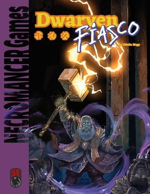 Dwarven Fiasco 5e Paperback Necromancer Games