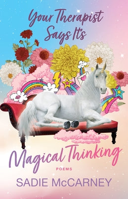 Your Therapist Says It's Magical Thinking: Poems Paperback Misfit Book