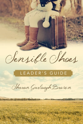 Sensible Shoes Leader's Guide Paperback IVP Formatio