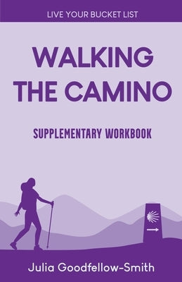 Walking the Camino: Supplementary Workbook Paperback Julia Goodfellow-Smith