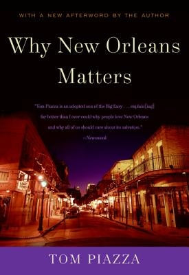 Why New Orleans Matters Paperback Harper Perennial
