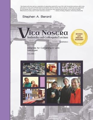 Vita Nostra: Subsidia ad Colloquia Latina (Latin-English) Paperback Independently Published