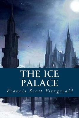 The Ice Palace Paperback Createspace Independent Publishing Platform