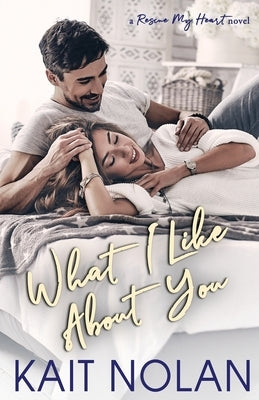 What I Like About You Paperback Take the Leap Publishing