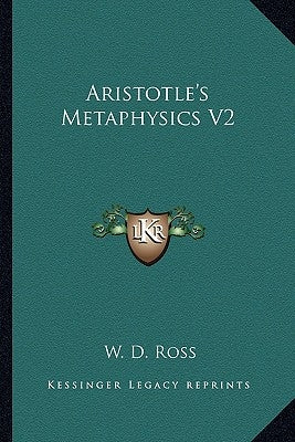 Aristotle's Metaphysics V2 Paperback Kessinger Publishing