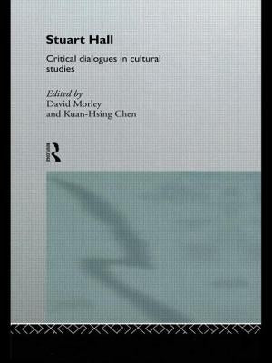 Stuart Hall: Critical Dialogues in Cultural Studies Paperback Routledge