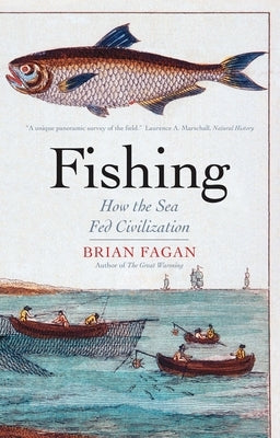 Fishing: How the Sea Fed Civilization Paperback Yale University Press