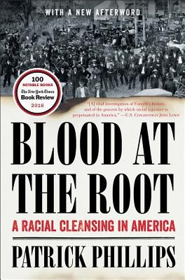 Blood at the Root: A Racial Cleansing in America W. W. Norton & Company