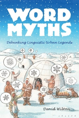 Word Myths: Debunking Linguistic Urban Legends Paperback Oxford University Press, USA