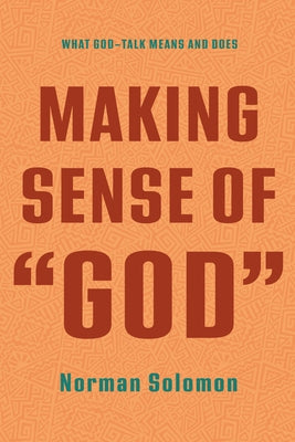 Making Sense of "God" Paperback Wipf & Stock Publishers