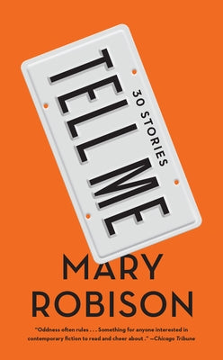 Tell Me: Thirty Stories Paperback Counterpoint LLC