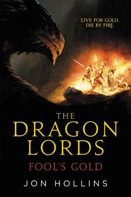 The Dragon Lords: Fool's Gold Paperback Orbit
