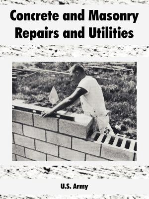 Concrete and Masonry Repairs and Utilities Paperback Fredonia Books (NL)