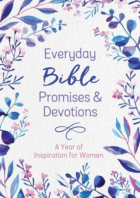 Everyday Bible Promises and Devotions: A Year of Inspiration for Women Paperback Barbour Publishing