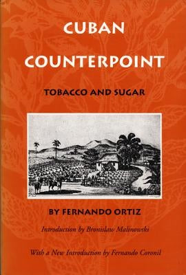 Cuban Counterpoint: Tobacco and Sugar Paperback Duke University Press