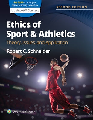 Ethics of Sport and Athletics: Theory, Issues, and Application Paperback LWW