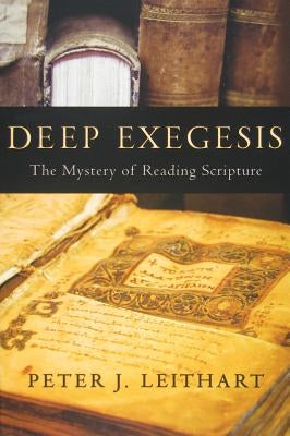 Deep Exegesis Paperback Baylor University Press