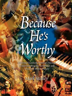 Because He's Worthy Paperback Master Press