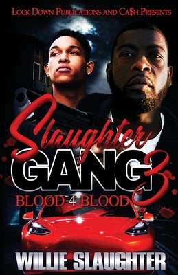 Slaughter Gang 3: Blood 4 Blood Lock Down Publications