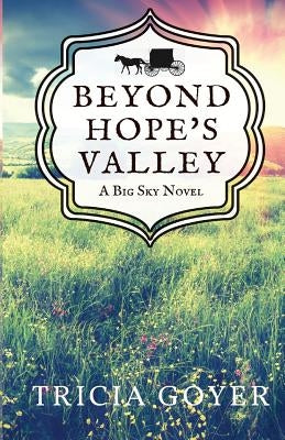 Beyond Hope's Valley: A Big Sky Novel Paperback Createspace Independent Publishing Platform