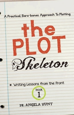 The Plot Skeleton Paperback Hunthaven Press