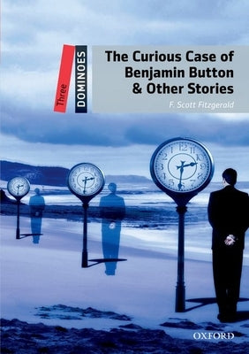 The Curious Case of Benjamin Button & Other Stories Paperback Oxford University Press, USA