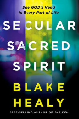 Paperback book titled "Secular, Sacred, Spirit" by Charisma House, showing the cover with spiritual and divine imagery.