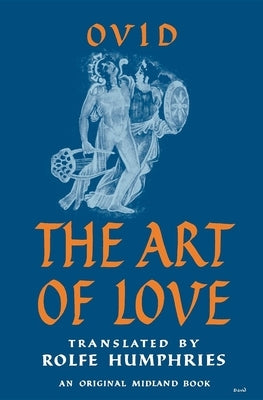 The Art of Love Paperback Indiana University Press (Ips)
