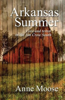 Arkansas Summer Paperback Anne Moose