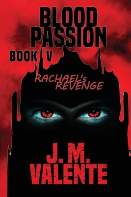 Blood Passion Book V: Rachael's Revenge Paperback Readersmagnet LLC