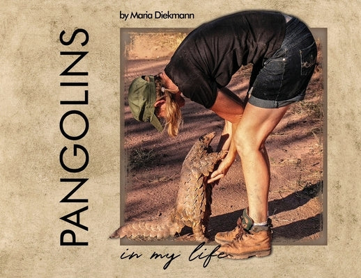 Pangolins in My Life Paperback Paperback Press