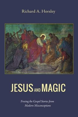 Jesus and Magic Paperback Cascade Books