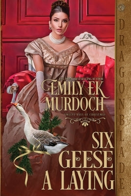 Six Geese a Laying Paperback Dragonblade Publishing, Inc.