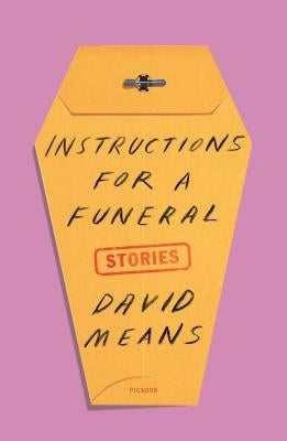 Instructions for a Funeral: Stories Paperback Picador USA