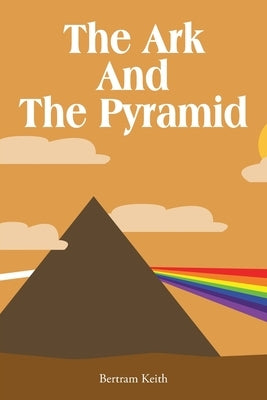 The Ark And The Pyramid Paperback Christian Faith