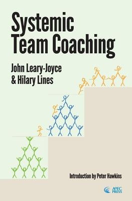 Systemic Team Coaching Paperback Aoec Press