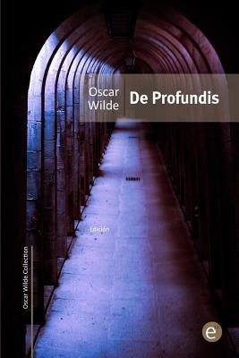 De Profundis Paperback Createspace Independent Publishing Platform