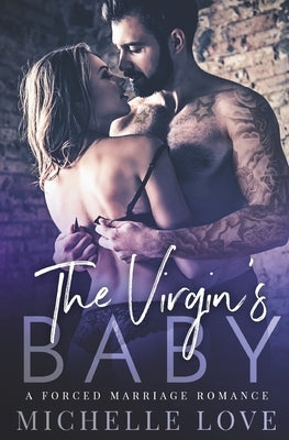 The Virgin's Baby: A Forced Marriage Romance Paperback Blessings for All, LLC
